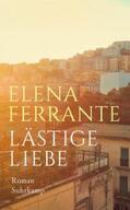 Ferrante |  Lästige Liebe | eBook | Sack Fachmedien