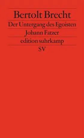 Brecht |  Der Untergang des Egoisten Johann Fatzer | eBook | Sack Fachmedien