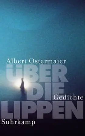 Ostermaier | Über die Lippen | E-Book | www.sack.de