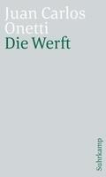Onetti |  Die Werft | eBook | Sack Fachmedien