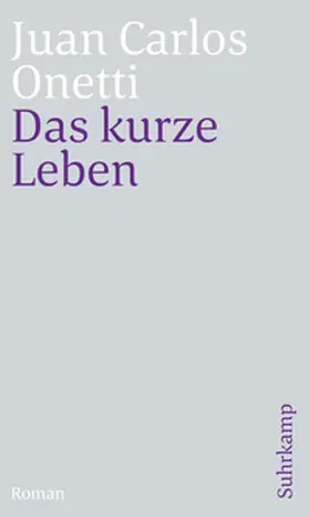 Onetti | Das kurze Leben | E-Book | www.sack.de