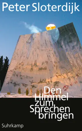 Sloterdijk | Den Himmel zum Sprechen bringen | E-Book | www.sack.de