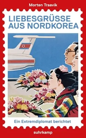 Traavik |  Liebesgrüße aus Nordkorea | eBook | Sack Fachmedien
