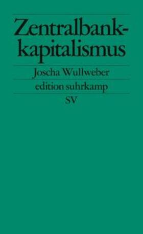 Wullweber | Zentralbankkapitalismus | E-Book | sack.de