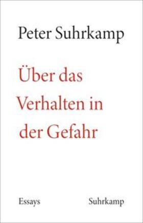 Suhrkamp / Fellinger / Landgrebe | Über das Verhalten in der Gefahr | E-Book | sack.de