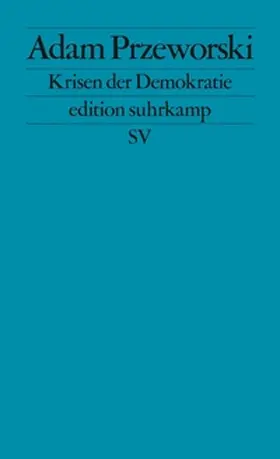 Przeworski |  Krisen der Demokratie | eBook | Sack Fachmedien