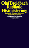 Breidbach |  Radikale Historisierung | eBook | Sack Fachmedien