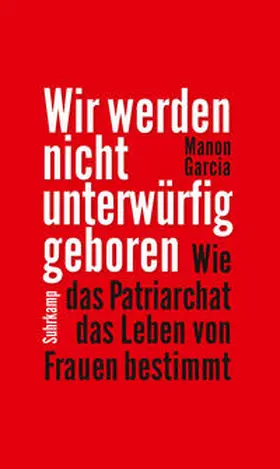 Garcia |  Wir werden nicht unterwürfig geboren | eBook | Sack Fachmedien