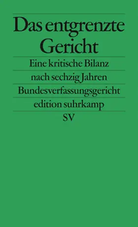 Jestaedt / Möllers / Lepsius |  Das entgrenzte Gericht | eBook | Sack Fachmedien
