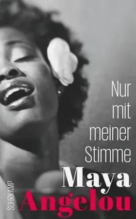 Angelou |  Nur mit meiner Stimme (Maya Angelous Memoire 3) | eBook | Sack Fachmedien