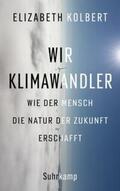 Kolbert |  Wir Klimawandler | eBook | Sack Fachmedien