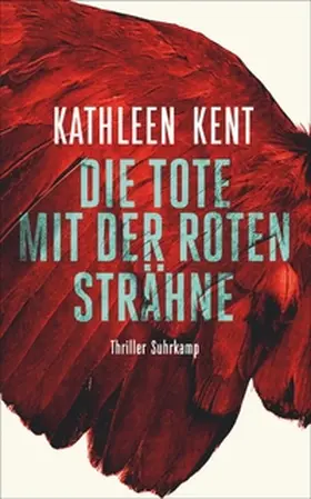 Kent / Wörtche | Die Tote mit der roten Strähne | E-Book | www.sack.de