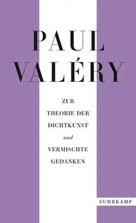 Valéry / Schmidt-Radefeldt |  Paul Valéry: Zur Theorie der Dichtkunst und vermischte Gedanken | eBook | Sack Fachmedien