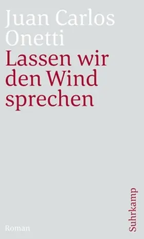 Onetti |  Lassen wir den Wind sprechen | eBook | Sack Fachmedien