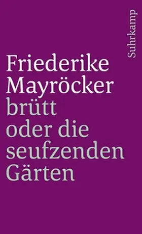 Mayröcker |  brütt oder Die seufzenden Gärten | eBook | Sack Fachmedien