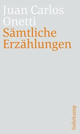 Onetti / Becker / Dormagen |  Sämtliche Erzählungen | eBook | Sack Fachmedien