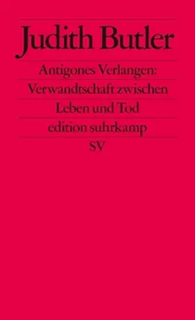 Butler |  Antigones Verlangen: Verwandtschaft zwischen Leben und Tod | eBook | Sack Fachmedien