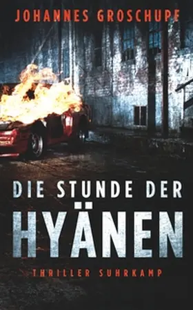 Groschupf / Wörtche |  Die Stunde der Hyänen | eBook | Sack Fachmedien