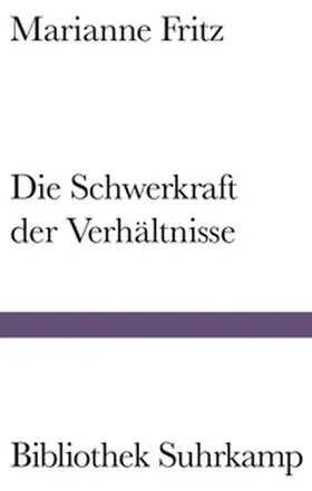 Fritz |  Die Schwerkraft der Verhältnisse | eBook | Sack Fachmedien