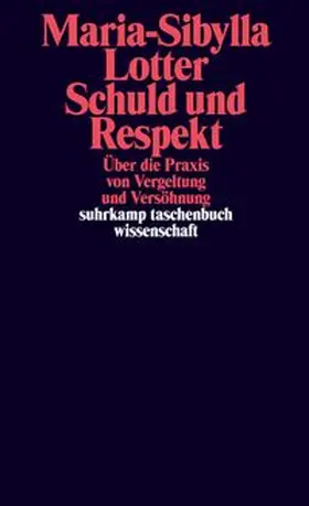 Lotter | Schuld und Respekt | E-Book | www.sack.de