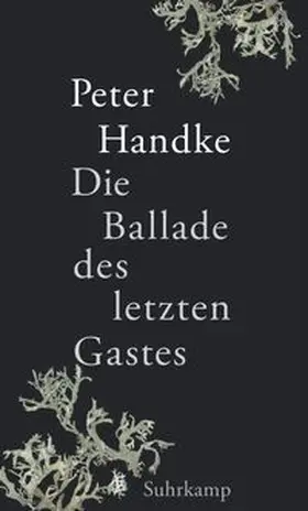 Handke |  Die Ballade des letzten Gastes | eBook | Sack Fachmedien