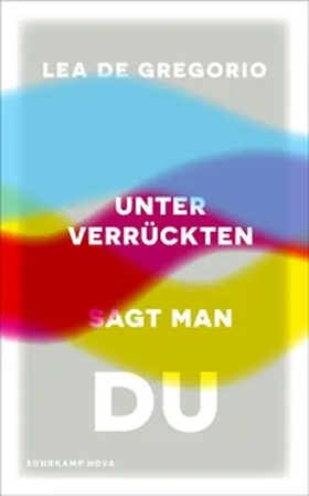 Gregorio | Unter Verrückten sagt man du | E-Book | sack.de