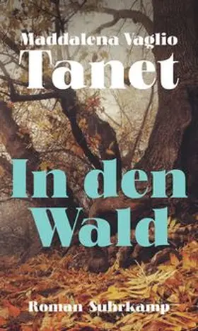 Vaglio Tanet |  In den Wald | eBook | Sack Fachmedien
