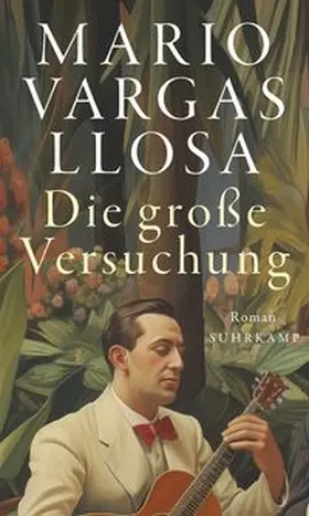 Vargas Llosa |  Die große Versuchung | eBook | Sack Fachmedien