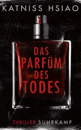 Hsiao / Wörtche |  Das Parfüm des Todes | eBook | Sack Fachmedien
