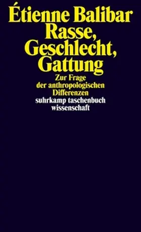 Balibar / Bojadžijev / Bojadzijev |  Rasse, Geschlecht, Gattung | eBook | Sack Fachmedien