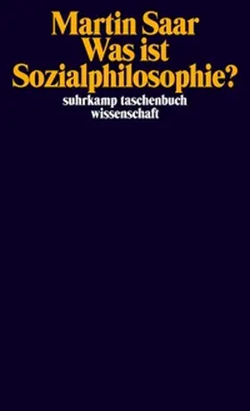 Saar |  Was ist Sozialphilosophie? | eBook | Sack Fachmedien
