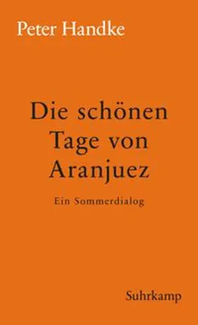 Handke |  Die schönen Tage von Aranjuez | eBook | Sack Fachmedien