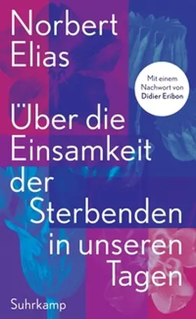 Elias |  Über die Einsamkeit der Sterbenden in unseren Tagen | eBook | Sack Fachmedien