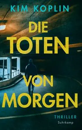 Koplin / Wörtche |  Die Toten von morgen - Thriller (Berliner Schattenwelt 2) | eBook | Sack Fachmedien