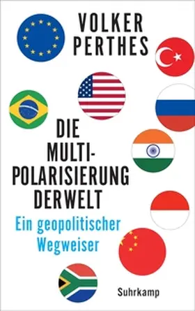 Perthes |  Die Multipolarisierung der Welt | eBook | Sack Fachmedien