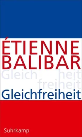 Balibar | Gleichfreiheit | E-Book | www.sack.de