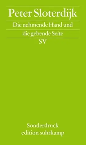 Sloterdijk |  Die nehmende Hand und die gebende Seite | eBook | Sack Fachmedien