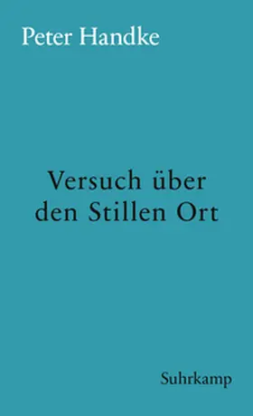 Handke | Versuch über den Stillen Ort | E-Book | www.sack.de
