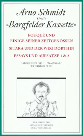 Schmidt |  Bargfelder Ausgabe. Werkgruppe III: Essays und Biographisches | Buch |  Sack Fachmedien