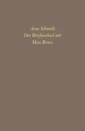 Schmidt / Bense / Nowotnick |  Bargfelder Ausgabe. Briefe von und an Arno Schmidt | Buch |  Sack Fachmedien