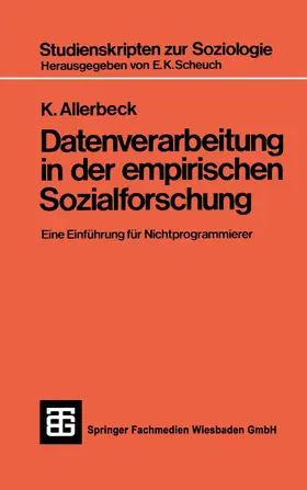 Allerbeck |  Datenverarbeitung in der Empirischen Sozialforschung | Buch |  Sack Fachmedien