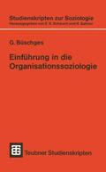 Büschges |  Büschges, G: Einführung in die Organisationssoziologie | Buch |  Sack Fachmedien