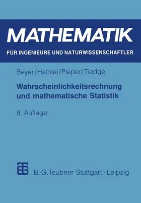 Beyer / Hackel / Pieper |  Wahrscheinlichkeitsrechnung und mathematische Statistik | Buch |  Sack Fachmedien