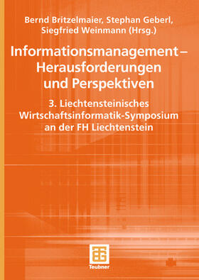 Britzelmaier / Geberl / Weinmann | Informationsmanagement ¿ Herausforderungen und Perspektiven | Buch | 978-3-519-00326-7 | sack.de