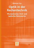 Fey |  Fey, D: Optik in der Rechentechnik | Buch |  Sack Fachmedien