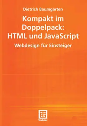 Baumgarten |  Kompakt im Doppelpack: HTML und JavaScript | Buch |  Sack Fachmedien