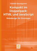 Baumgarten |  Baumgarten, D: Kompakt im Doppelpack: HTML und JavaScript | Buch |  Sack Fachmedien