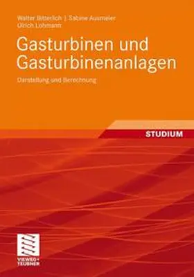 Bitterlich / Ausmeier |  Gasturbinen und Gasturbinenanlagen | Buch |  Sack Fachmedien