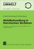Scholz / Beckmann / Schulenburg |  Scholz, R: Abfallbehandlung in thermischen Verfahren | Buch |  Sack Fachmedien