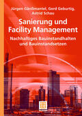 Gänßmantel / Schau / Geburtig |  Sanierung und Facility Management | Buch |  Sack Fachmedien